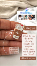 Load image into Gallery viewer, Lipstick Coffee Q6 Enamel Pin