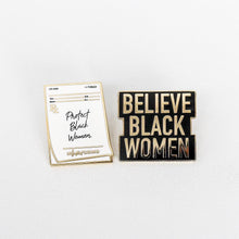 Load image into Gallery viewer, Believe Black Women Enamel Pin
