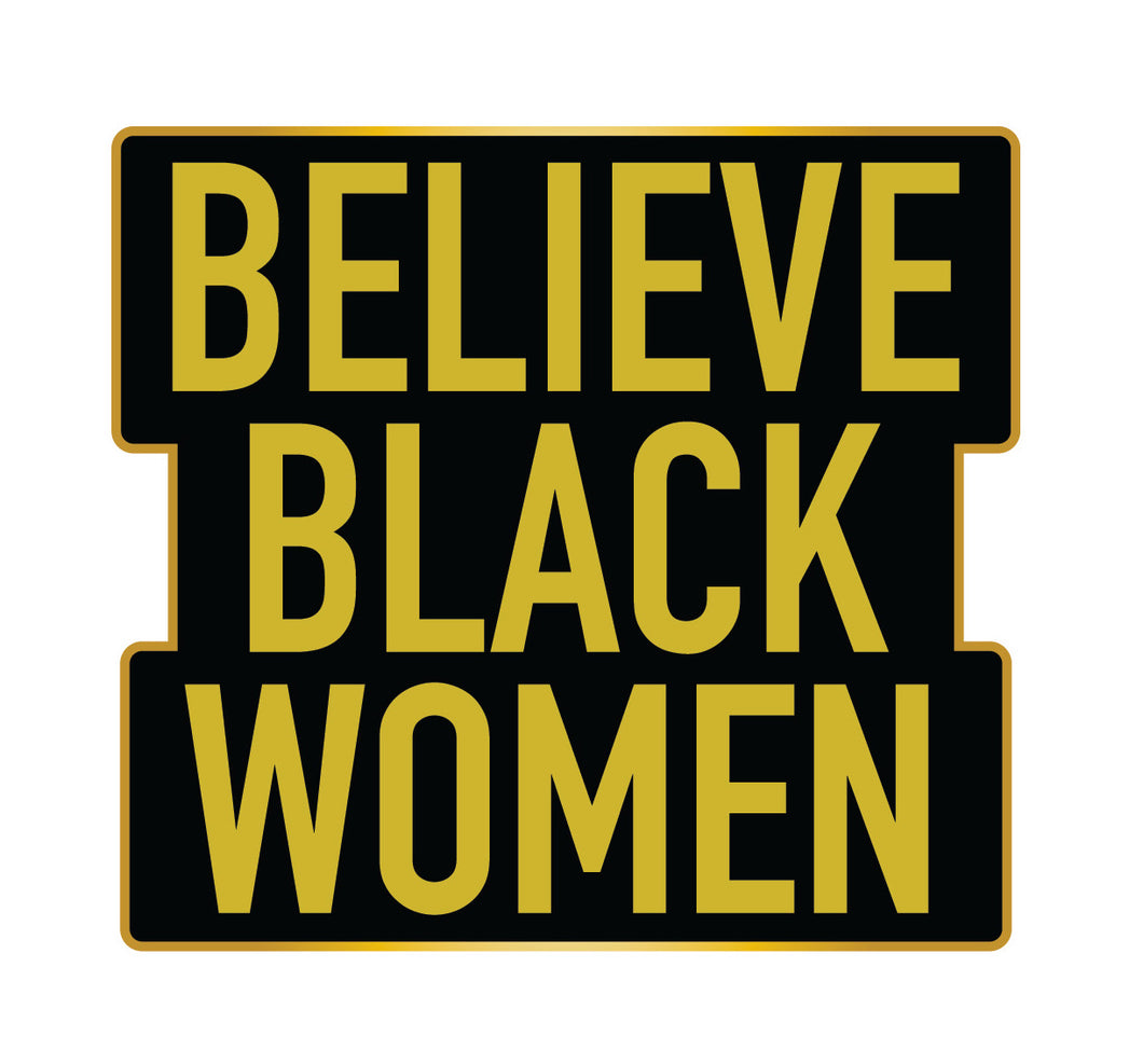 Believe Black Women Enamel Pin