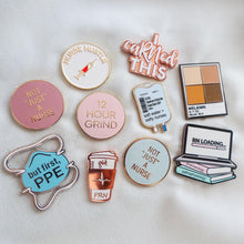 Load image into Gallery viewer, Not "Just" A Nurse Enamel Pin