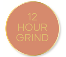 Load image into Gallery viewer, 12 Hour Grind® Enamel Pin