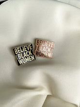 Load image into Gallery viewer, Believe Black Women Enamel Pin
